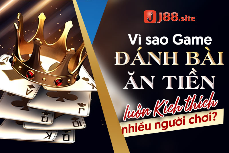 Game đánh bài ăn tiền online